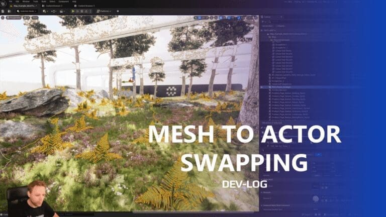 Devlog: Mesh To Actor Swapping visual for Games by Hyper Unreal Engine systems