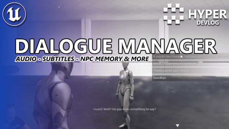 Devlog: Bring Your NPCs To Life With The Dialogue System visual for Games by Hyper Unreal Engine systems